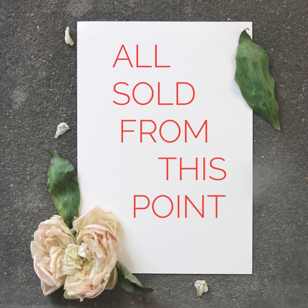 ITEMS FROM THIS POINT ON ARE SOLD & UNAVAILABLE